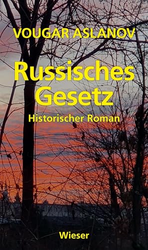Russisches Gesetz: Historischer Roman