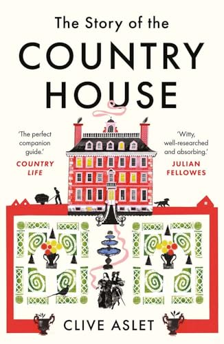 Story of the Country House: A History of Places and People von Yale University Press