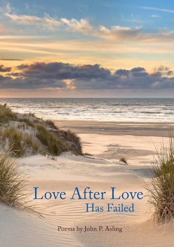 Love After Love Has Failed von The Choir Press