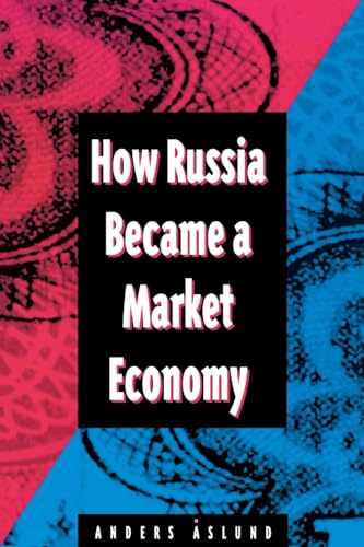 How Russia Became a Market Economy von Brookings Institution Press