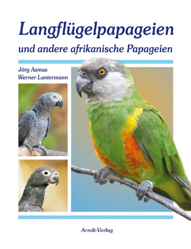 Langflügelpapageien und andere afrikanische Papageien