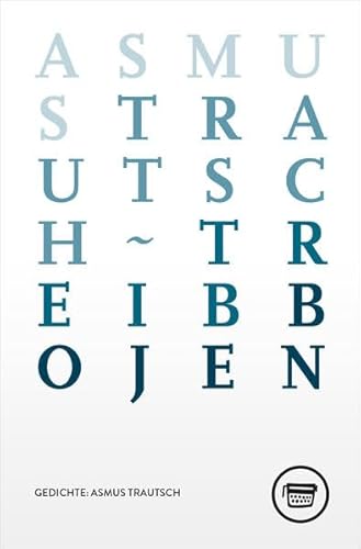 Treibbojen: Gedichte (Edition Belletristik)