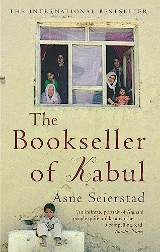 The Bookseller Of Kabul: The International Bestseller - 'An intimate portrait of Afghani people quite unlike any other' SUNDAY TIMES