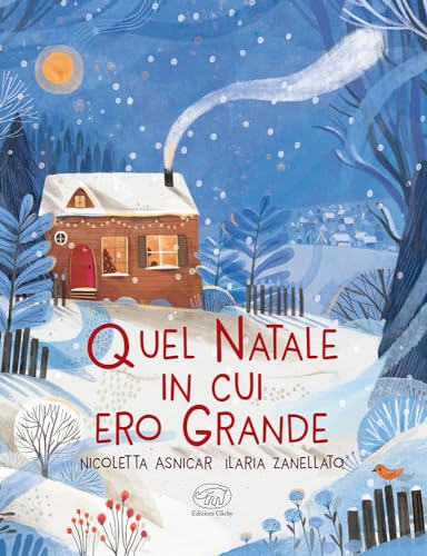 Quel Natale in cui ero grande. Ediz. a colori (Carrousel) von Edizioni Clichy