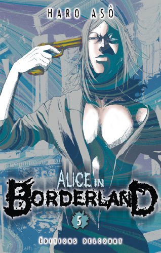 Alice in Borderland T05 von Éditions Delcourt
