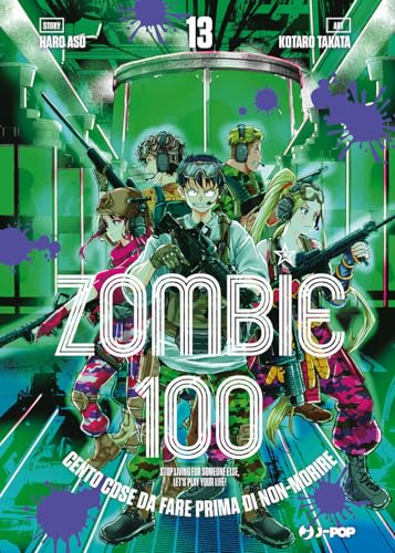 Zombie 100. Cento cose da fare prima di non-morire (Vol. 13) (J-POP) von Edizioni BD