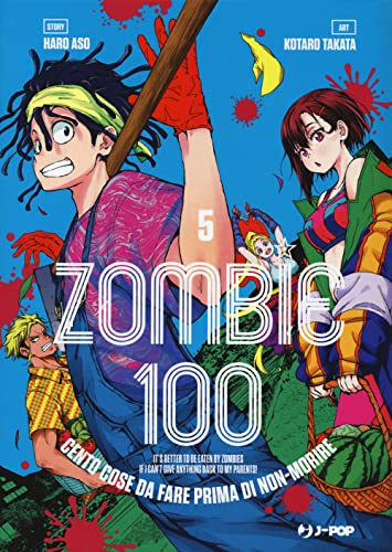 Zombie 100. Cento cose da fare prima di non-morire (Vol. 5) (J-POP) von Edizioni BD