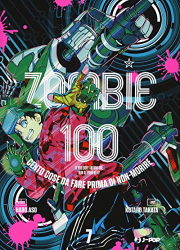 Zombie 100. Cento cose da fare prima di non-morire (Vol. 7) (J-POP) von Edizioni BD