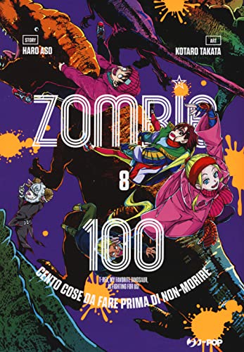 Zombie 100. Cento cose da fare prima di non-morire (Vol. 8) (J-POP) von Edizioni BD