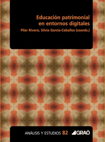 Educación patrimonial en entornos digitales (Diseño y desarrollo curricular, Band 82) von Editorial Graó