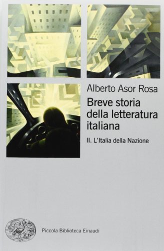 Breve storia della letteratura italiana (Piccola biblioteca Einaudi)
