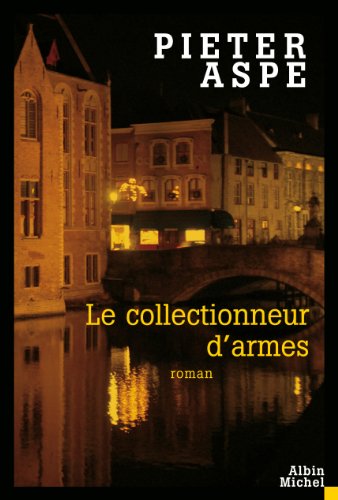 Collectionneur D'Armes (Le): Une enquête du commissaire Van In