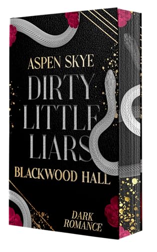 Dirty Little Liars: Blackwood Hall - Mit Farbschnitt in limitierter Auflage: Blackwood Hall - Mit wunderschönem limitierten Farbschnitt