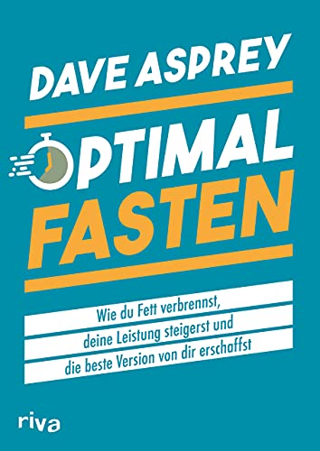 Optimal fasten: Wie du Fett verbrennst, deine Leistung steigerst und die beste Version von dir erschaffst. Mehr Energie und Power im Alltag und länger leben Optimal fasten: Wie du Fett verbrennst, deine Leistung steigerst und die beste Version von dir erschaffst. Mehr Energie und Power im Alltag und länger leben
