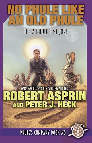 No Phule Like An Old Phule (Phule's Company, Band 5) von WordFire Press LLC
