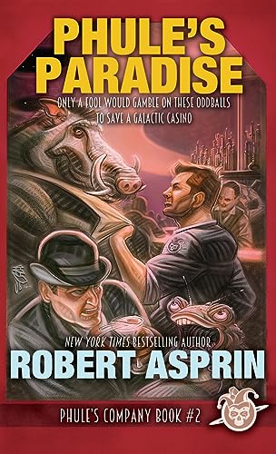 Phule's Paradise (Phule's Company, Band 2) von WordFire Press LLC