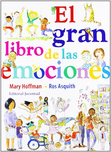 El gran libro de las emociones (ALBUMES ILUSTRADOS) von Editorial Juventud, S.A.