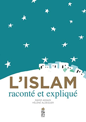 L'Islam raconté et expliqué L'Islam raconté et expliqué von SALTIMBANQUE