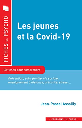 Les jeunes et la Covid-19 Les jeunes et la Covid-19 von IN PRESS