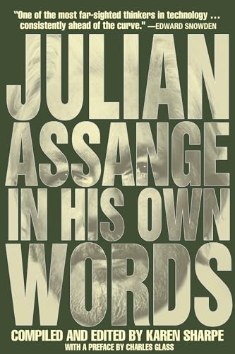 Julian Assange In His Own Words