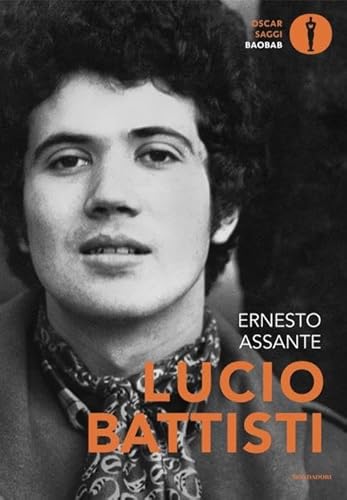 Lucio Battisti (Oscar baobab. Saggi) von Mondadori