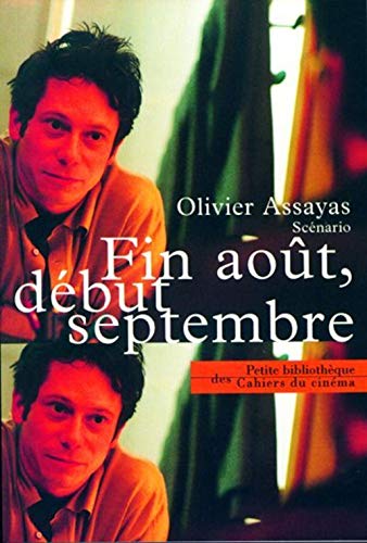Fin août, début septembre: Scénario