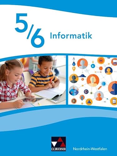 Informatik – Nordrhein-Westfalen - Differenzierende Ausgabe / Informatik Nordrhein-Westfalen 5/6 von Buchner, C.C.
