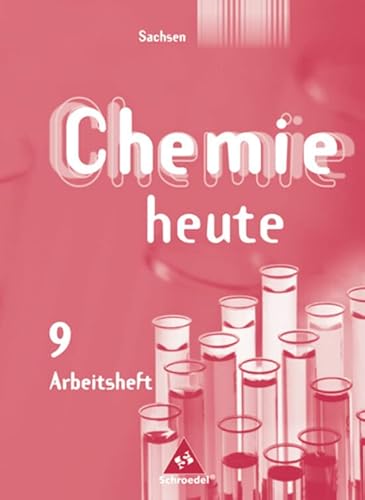 Chemie heute SI - Ausgabe 2004 für Sachsen: Arbeitsheft 9 Chemie heute SI - Ausgabe 2004 für Sachsen: Arbeitsheft 9 von Schroedel