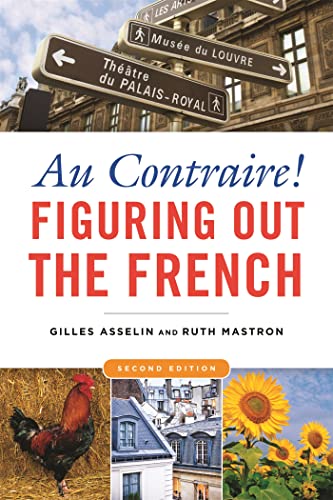 Au Contraire!: Figuring Out the French Au Contraire!: Figuring Out the French von Nicholas Brealey Publishing