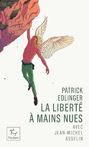 Liberté à mains nues: La liberté à mains nues von PAULSEN