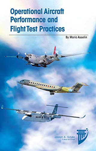 Operational Aircraft Performance and Flight Test Practices (AIAA Education Series) von American Institute of Aeronautics & Astronautics
