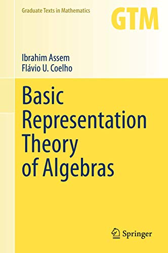 Basic Representation Theory of Algebras (Graduate Texts in Mathematics, 283, Band 283) von Springer