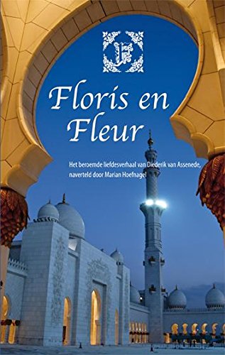 Floris en Fleur: een verhaal van Diederik van Assenende (Lezen voor iedereen, 3) von Eenvoudig Communiceren B.V.
