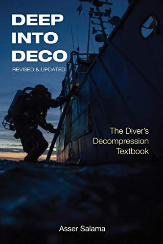 Deep Into Deco Revised and Updated: The Diver's Decompression Textbook von Parlux