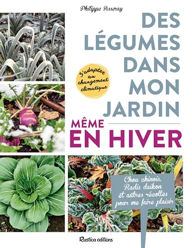 Des légumes dans mon jardin, même en hiver ! von RUSTICA