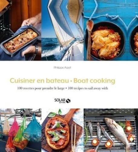 Cuisiner en bateau: Boat cooking von SOLAR