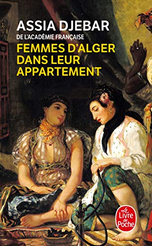 Femmes d'Alger dans leur appartement: Nouvelles von Le Livre de Poche