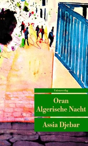 Oran Algerische Nacht.: Roman (Unionsverlag Taschenbücher) von Unionsverlag