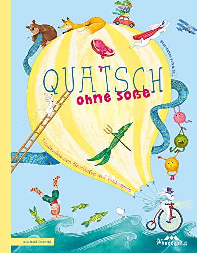 Quatsch ohne Soße: lustige Kindergedichte zum Einschlafen und Wachwerden (Gedichte und Reime für Kinder und Kleinkinder) (Bilderbuch für Kinder: ... Reime zum Lesen und Vorlesen, Band 1)