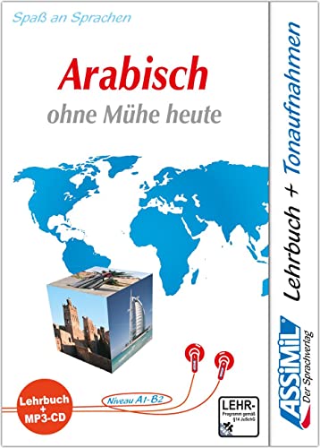 ASSiMiL Arabisch ohne Mühe heute - MP3-Sprachkurs - Niveau A1-B2: Selbstlernkurs in deutscher Sprache, Lehrbuch + 1 MP3-CD von Assimil