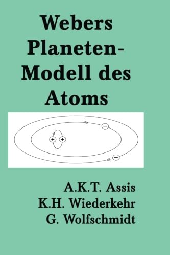 Webers Planeten-Modell des Atoms von Apeiron