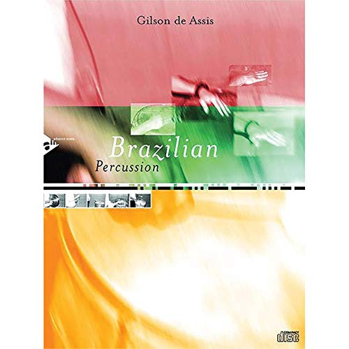 Brazilian Percussion: Percussion. Lehrbuch. von ADVANCE MUSIC