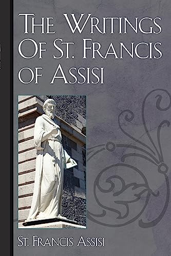 The Writings Of St. Francis of Assisi von Trinity Press