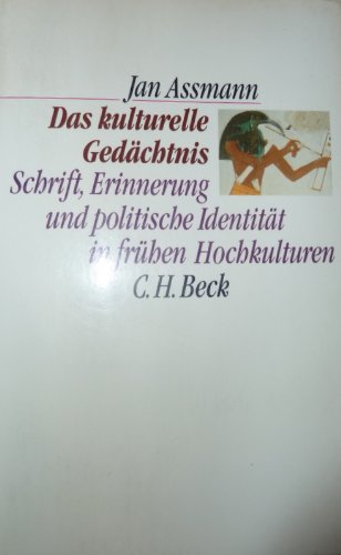 Das kulturelle Gedächtnis Das kulturelle Gedächtnis