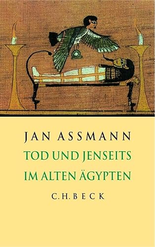 Tod und Jenseits im alten Ägypten von C.H.Beck