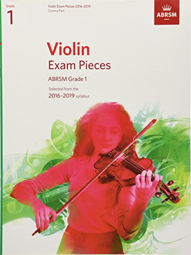 Violin Exam Pieces 2016-2019, ABRSM Grade 1, Score & Part: Selected from the 2016-2019 syllabus (ABRSM Exam Pieces) von ABRSM (Associated Board of the Royal Schools of Music)