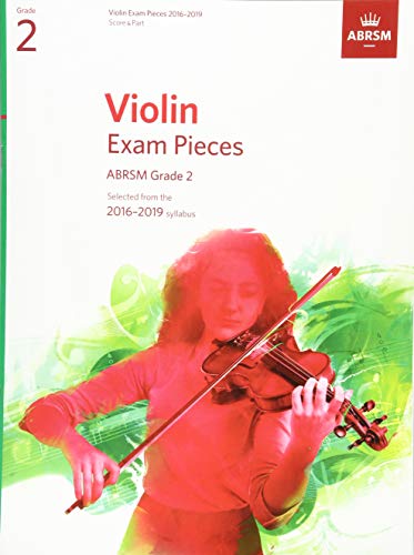 Violin Exam Pieces 2016-2019, ABRSM Grade 2, Score & Part: Selected from the 2016-2019 syllabus (ABRSM Exam Pieces) von ABRSM
