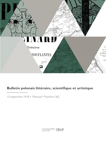 Bulletin polonais littéraire, scientifique et artistique von HACHETTE BNF