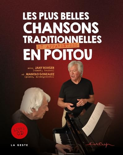 Les plus belles chansons traditionnelles en Poitou (CHANT-HUMOUR-JEUX CEREBRAUX...) von La Geste Éditions