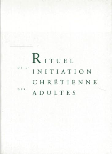 Rituel de l'initiation chrétienne des adultes (livre de travail) von Tulade